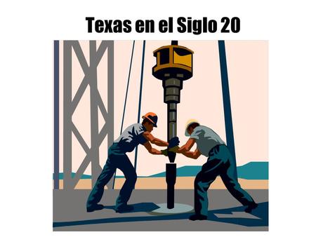 Texas en el Siglo 20.