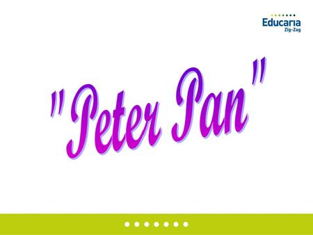 Peter Pan.
