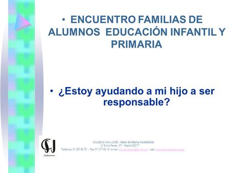 ENCUENTRO FAMILIAS DE ALUMNOS EDUCACIÓN INFANTIL Y PRIMARIA
