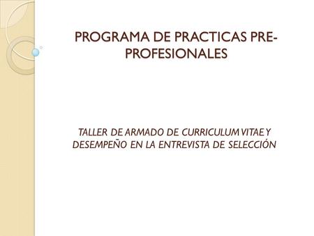 PROGRAMA DE PRACTICAS PRE-PROFESIONALES