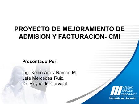 PROYECTO DE MEJORAMIENTO DE ADMISION Y FACTURACION- CMI