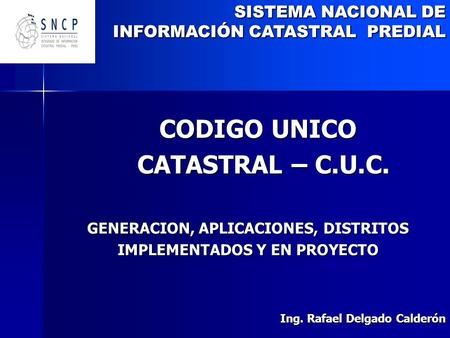 CODIGO UNICO CATASTRAL – C.U.C.
