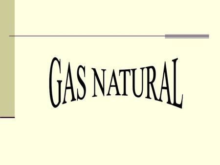 GAS NATURAL.