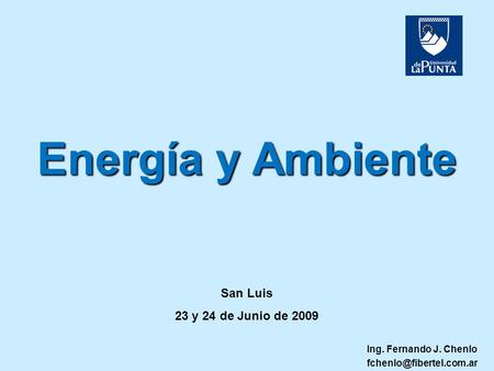 Energía y Ambiente San Luis 23 y 24 de Junio de 2009
