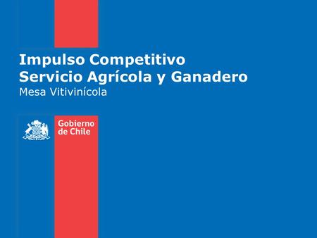 Impulso Competitivo Servicio Agrícola y Ganadero Mesa Vitivinícola.