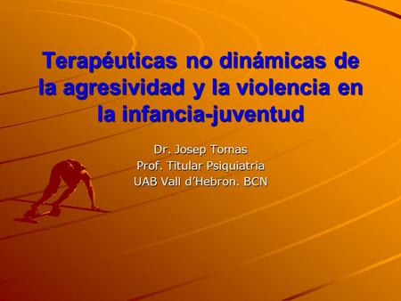 Dr. Josep Tomas Prof. Titular Psiquiatria UAB Vall d’Hebron. BCN