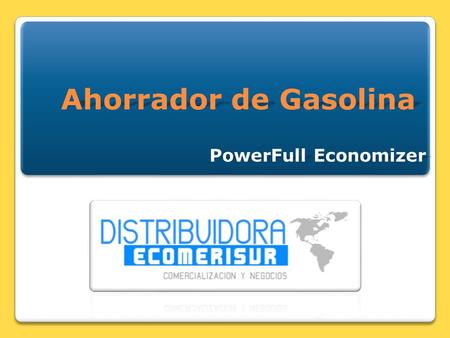 Ahorrador de Gasolina PowerFull Economizer.