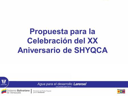 Propuesta para la Celebración del XX Aniversario de SHYQCA.