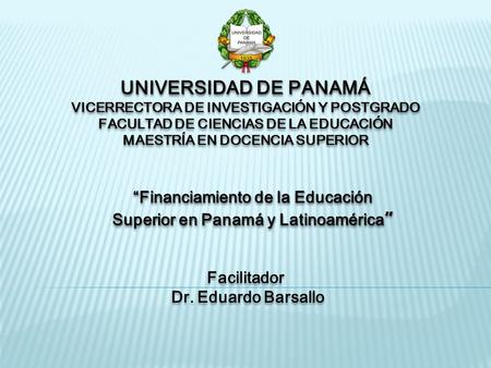 UNIVERSIDAD DE PANAMÁ VICERRECTORA DE INVESTIGACIÓN Y POSTGRADO