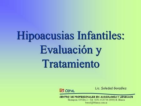 Hipoacusias Infantiles: Evaluación y Tratamiento