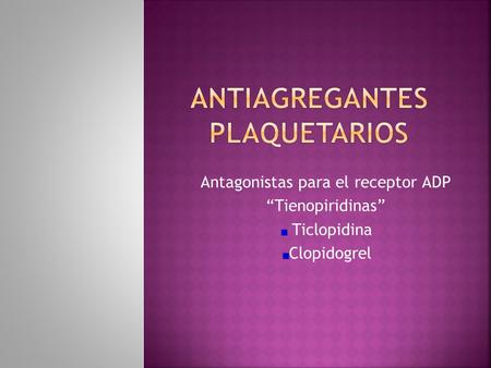 Antiagregantes plaquetarios
