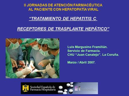 “TRATAMIENTO DE HEPATITIS C RECEPTORES DE TRASPLANTE HEPÁTICO”
