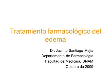 Tratamiento farmacológico del edema