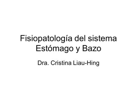 Fisiopatología del sistema Estómago y Bazo