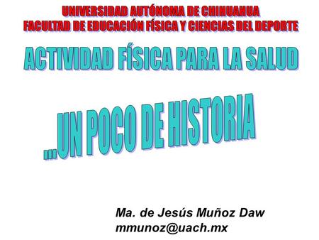 Ma. de Jesús Muñoz Daw De la Rep. Mexicana.