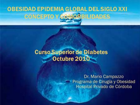 OBESIDAD EPIDEMIA GLOBAL DEL SIGLO XXI CONCEPTO Y COMORBILIDADES