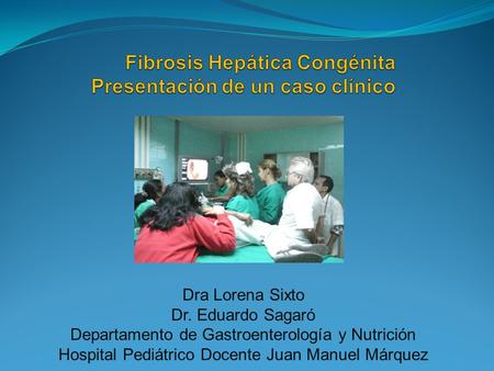 Fibrosis Hepática Congénita Presentación de un caso clínico