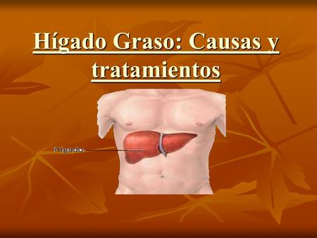 Hígado Graso: Causas y tratamientos