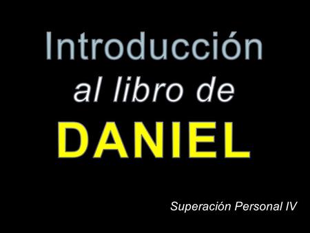 Introducción al libro de DANIEL