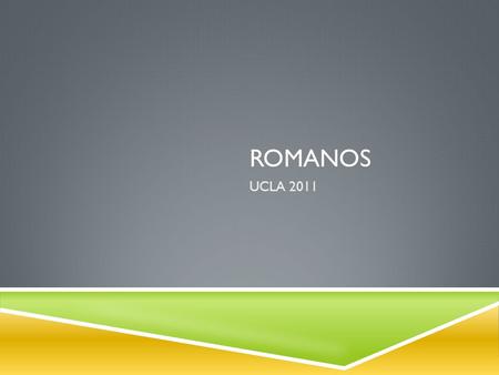 Romanos UCLA 2011.