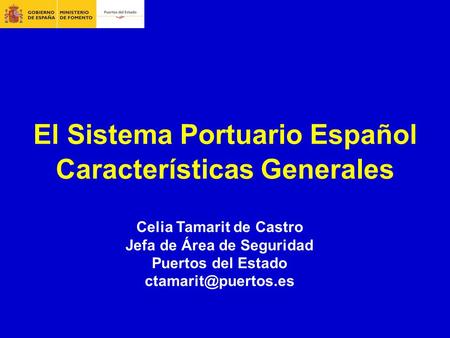 El Sistema Portuario Español Características Generales