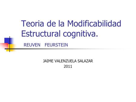 Teoria de la Modificabilidad Estructural cognitiva. REUVEN FEURSTEIN