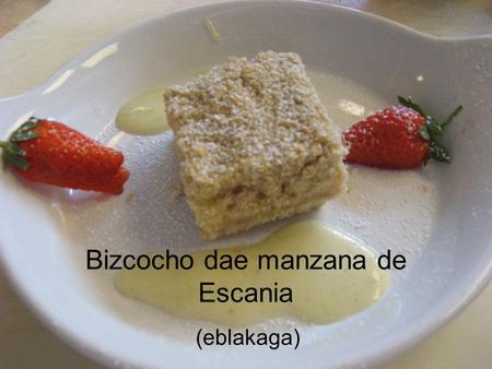 Bizcocho dae manzana de Escania (eblakaga). Ingredientes 4 porciones Bizcocho ¾ kilogramos de manzanas 4 deciliros de puré de manzanas 2 deciliros de.