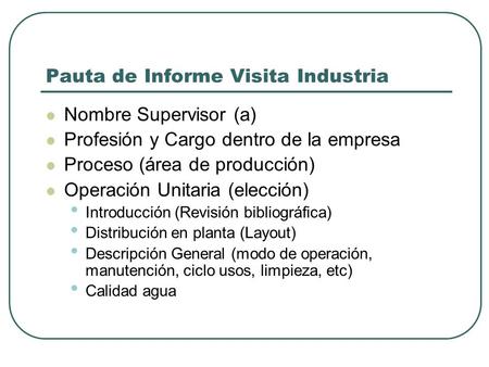 Pauta de Informe Visita Industria