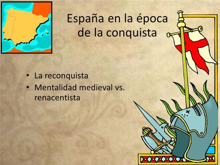 España en la época de la conquista