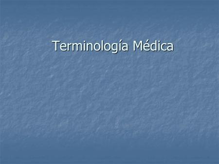 Terminología Médica.