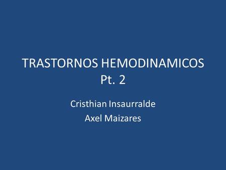 TRASTORNOS HEMODINAMICOS Pt. 2