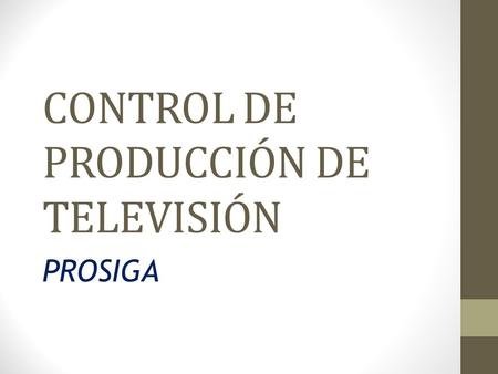 CONTROL DE PRODUCCIÓN DE TELEVISIÓN