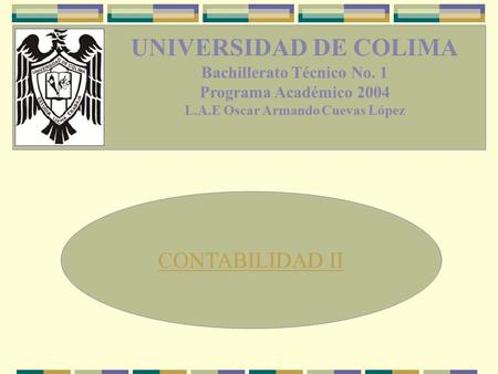 UNIVERSIDAD DE COLIMA Bachillerato Técnico No