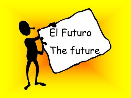 El Futuro The future The future tense in Spanish can be formed in two ways: The simple future The immediate future.