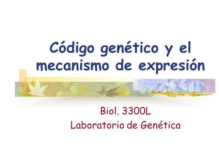 Código genético y el mecanismo de expresión