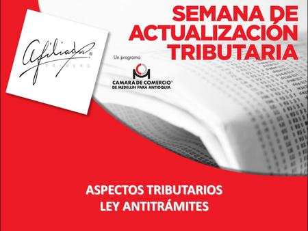 ASPECTOS TRIBUTARIOS LEY ANTITRÁMITES