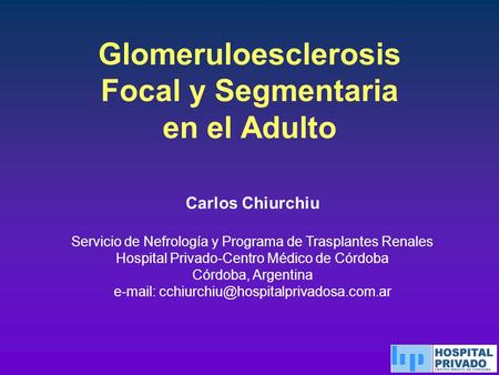 Glomeruloesclerosis Focal y Segmentaria en el Adulto