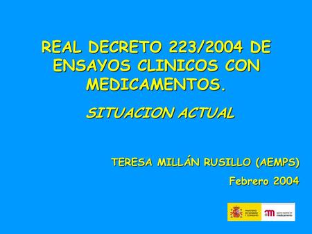 REAL DECRETO 223/2004 DE ENSAYOS CLINICOS CON MEDICAMENTOS.