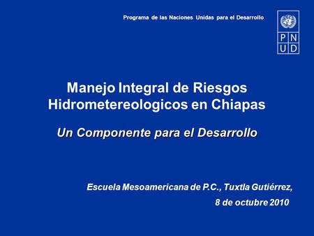 Manejo Integral de Riesgos Hidrometereologicos en Chiapas