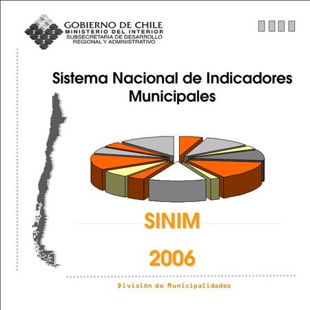 División de Municipalidades Sistema Nacional de Indicadores MunicipalesSINIM2006.