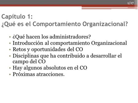 Capítulo 1: ¿Qué es el Comportamiento Organizacional?