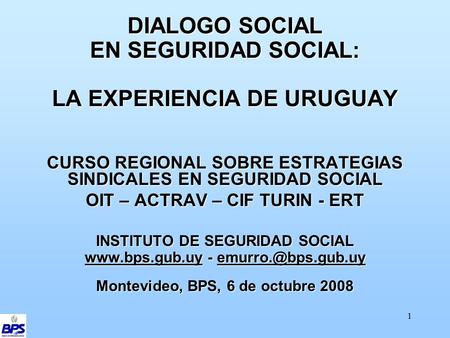 DIALOGO SOCIAL EN SEGURIDAD SOCIAL: LA EXPERIENCIA DE URUGUAY