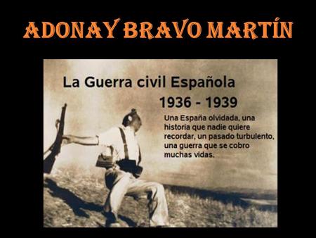 Adonay Bravo Martín.