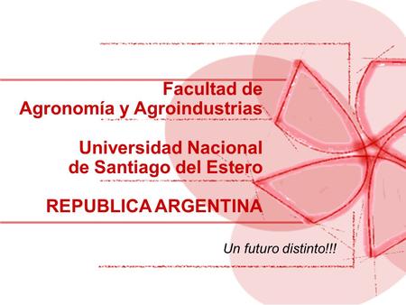 Agronomía y Agroindustrias Universidad Nacional de Santiago del Estero