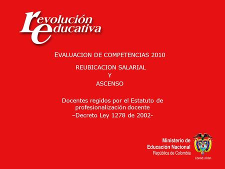 EVALUACION DE COMPETENCIAS 2010 REUBICACION SALARIAL Y ASCENSO