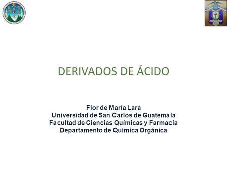DERIVADOS DE ÁCIDO Flor de María Lara