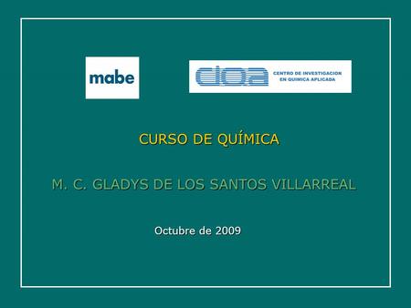 M. C. GLADYS DE LOS SANTOS VILLARREAL