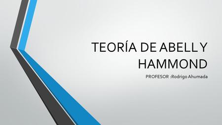 TEORÍA DE ABELL Y HAMMOND