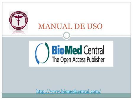 MANUAL DE USO http://www.biomedcentral.com/.