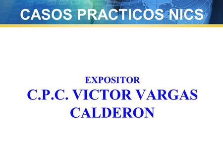 EXPOSITOR C.P.C. Victor VARgas CALDERON